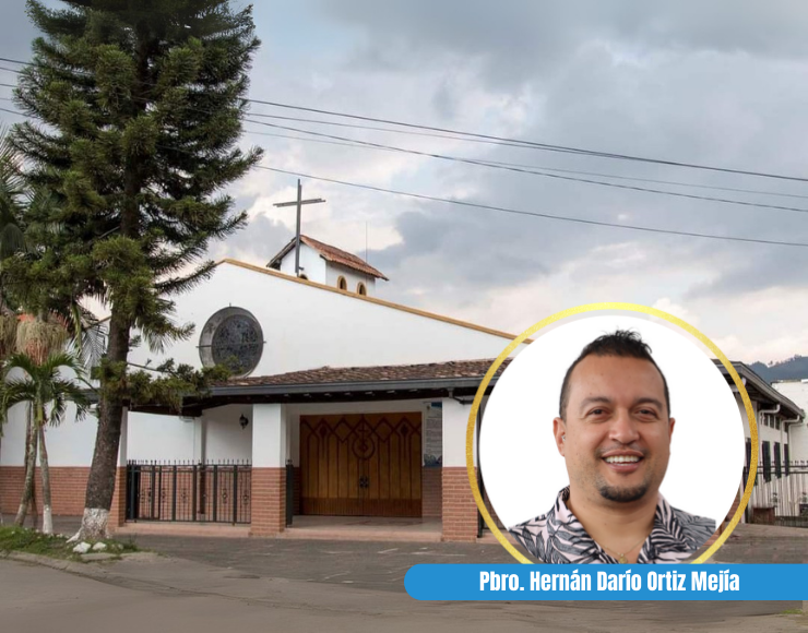 Parroquia La Transfiguración del Señor – Pbro. Hernán Darío Ortiz Mejía