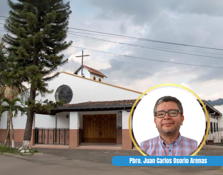 Parroquia La Transfiguración del Señor – Pbro. Juan Carlos Osorio Arenas
