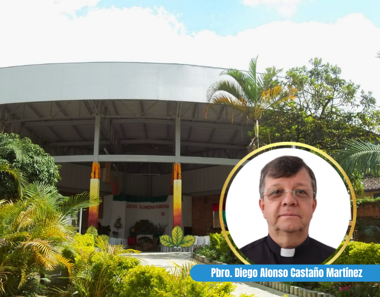 Parroquia María Estrella de la Nueva Evangelización – La Tablaza – Pbro. Diego Alonso Castaño Martínez