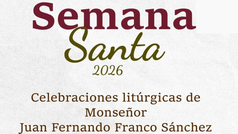 Celebraciones litúrgicas de Monseñor Juan Fernando Franco