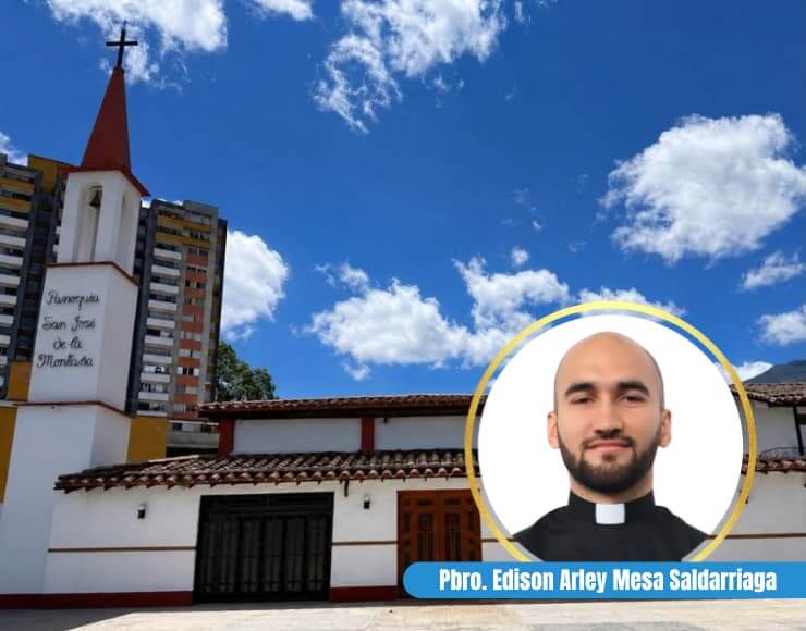 Parroquia San José de la Montaña -Pbro. Edison Arley Mesa Saldarriaga
